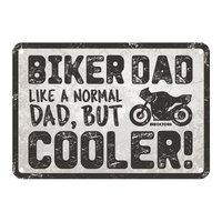 Oxford Garage Metal Sign: "Biker Dad  Like a Normal Dad  But Cooler"