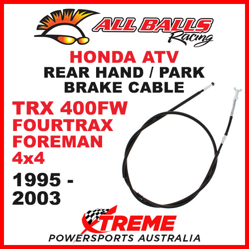 45-4012 Honda TRX400FW Fourtrax Foreman 4X4 95-03 ATV Rear Hand Park Brake Cable