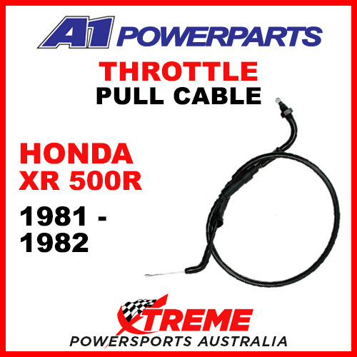 A1 Powerparts Honda XR500R XR 500R 1981-1982 Throttle Pull Cable 50-MA0-10