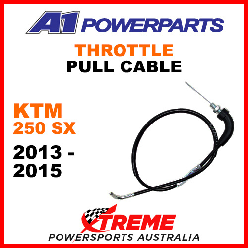 A1 Powerparts KTM 250SX 250 SX 2013-2015 Throttle Pull Cable 54-152-10