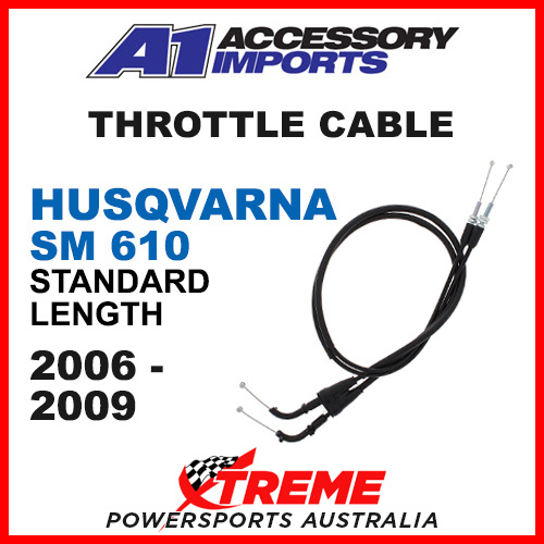 A1 Powerparts Husqvarna SM610 SM 610 06-09 Throttle Push Pull Cable 56-125-10