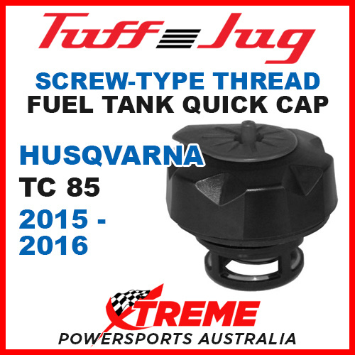 Husqvarna TC85 TC 85 2015-2016 Fuel Gas Tank Thread Tuff Jug Quick Cap Black