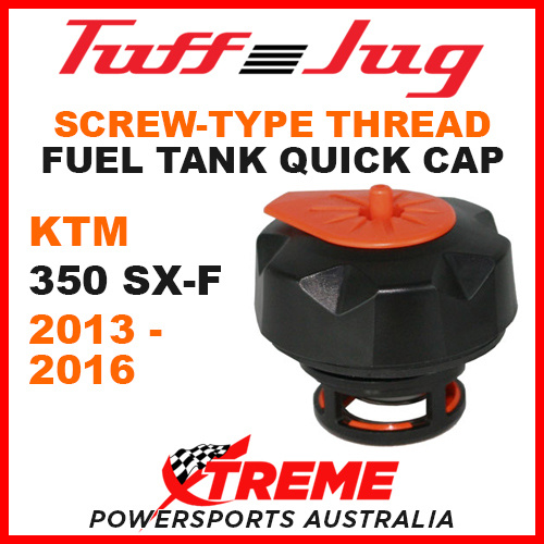KTM 350 SX-F 350SXF 2013-2016 Fuel Gas Tank Thread Tuff Jug Quick Cap Blk Org