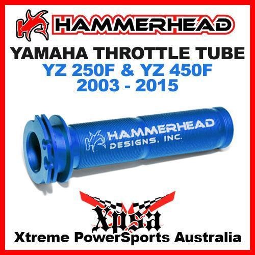 HAMMERHEAD THROTTLE TUBE BLUE YAMAHA YZF 250 450 YZ 250F 450F 4 STROKE 03-2015