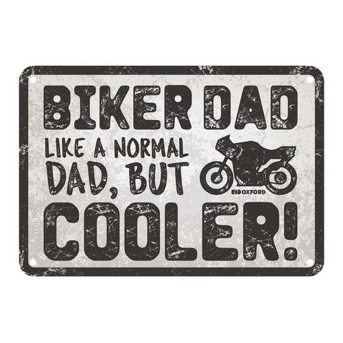 Oxford Garage Metal Sign: "Biker Dad  Like a Normal Dad  But Cooler"
