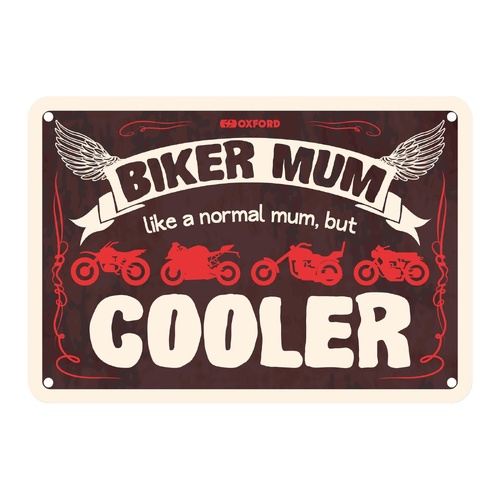 Oxford Garage Metal Sign: "Biker Mum  Like a Normal Mum  But Cooler"